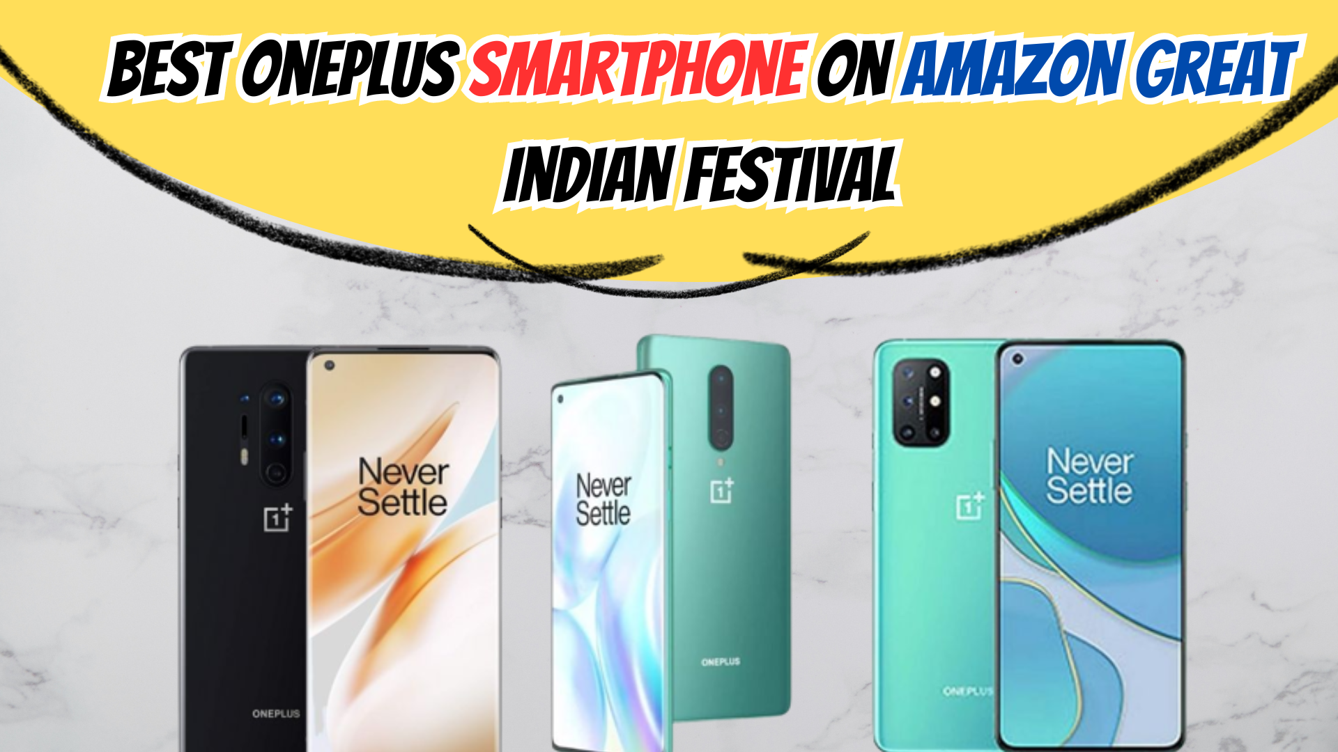Best OnePlus Smartphone on Amazon Great Indian Festival